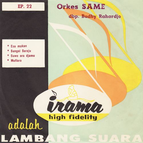Esa Mokan / Sungai Seraju / Suwe Ora Djamu / Mutiara