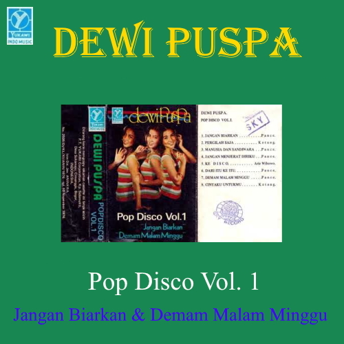 Pop Disco: Jangan Biarkan & Demam Malam Minggu